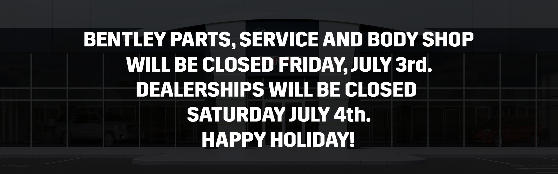 Closed July 4th